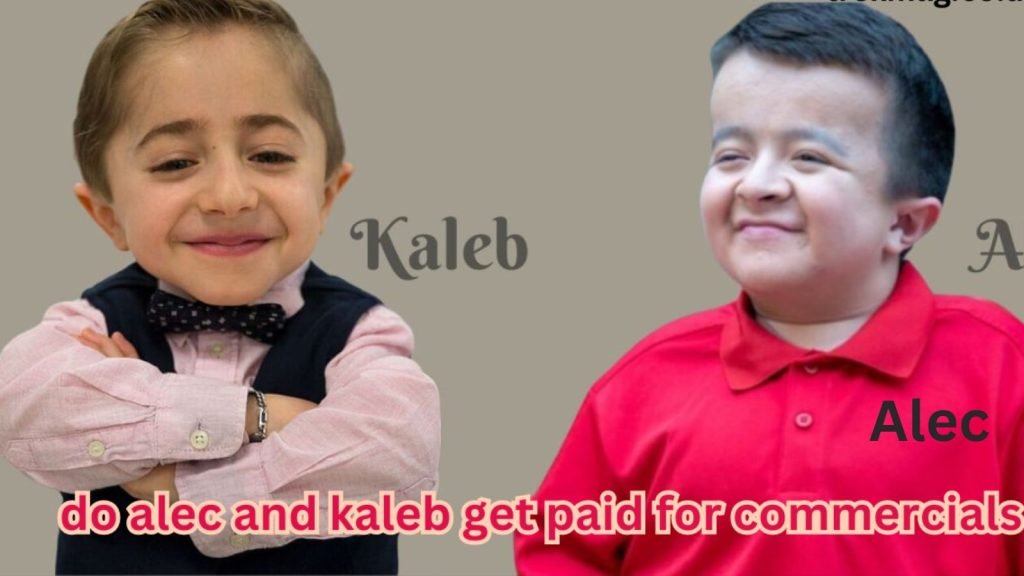Do Alec and Kaleb Get Paid for Commercials?